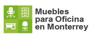 Muebles para Oficina en Monterrey
